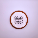 Gips Untersetzer Spruch „Glaube an dich selbst“
